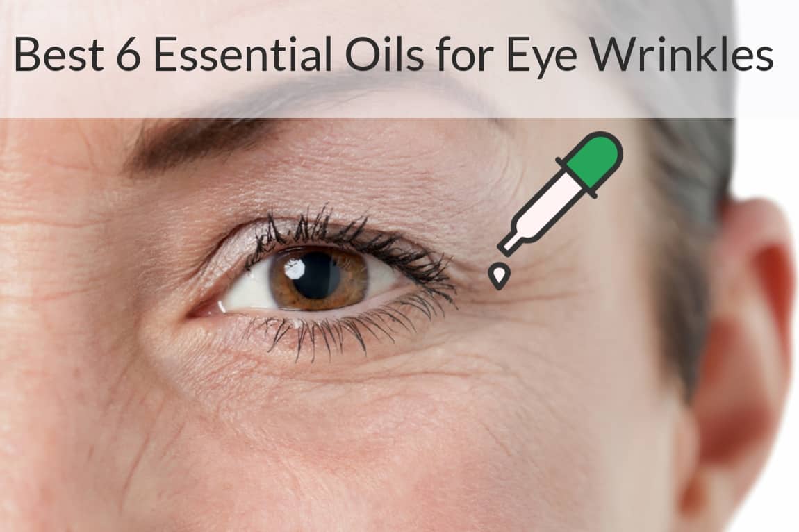 How To Use Essential Oils For Under Eye Wrinkles, Bags, Dark Circles