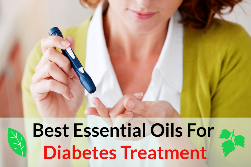 17 Best Essential Oils For Diabetes Treatment Essential Oil Benefits