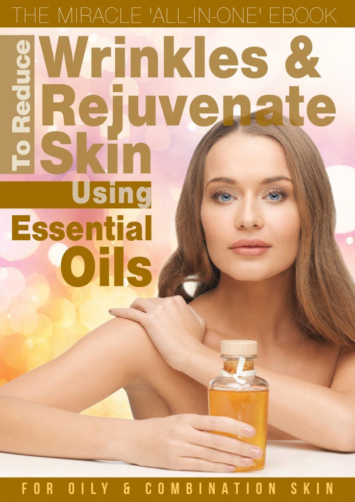 Essential Oils Skincare eBook For Oily And Combination Skin Essential Oil Benefits