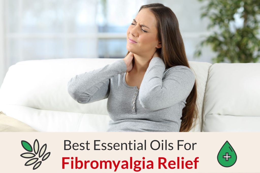 What Are The Best Essential Oils For Fibromyalgia Relief Essential Oil Benefits