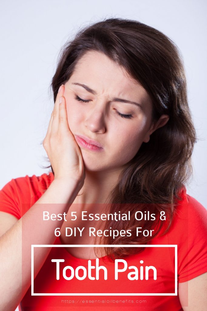 How To Use Essential Oils For Tooth Pain Relief At Home Essential Oil Benefits