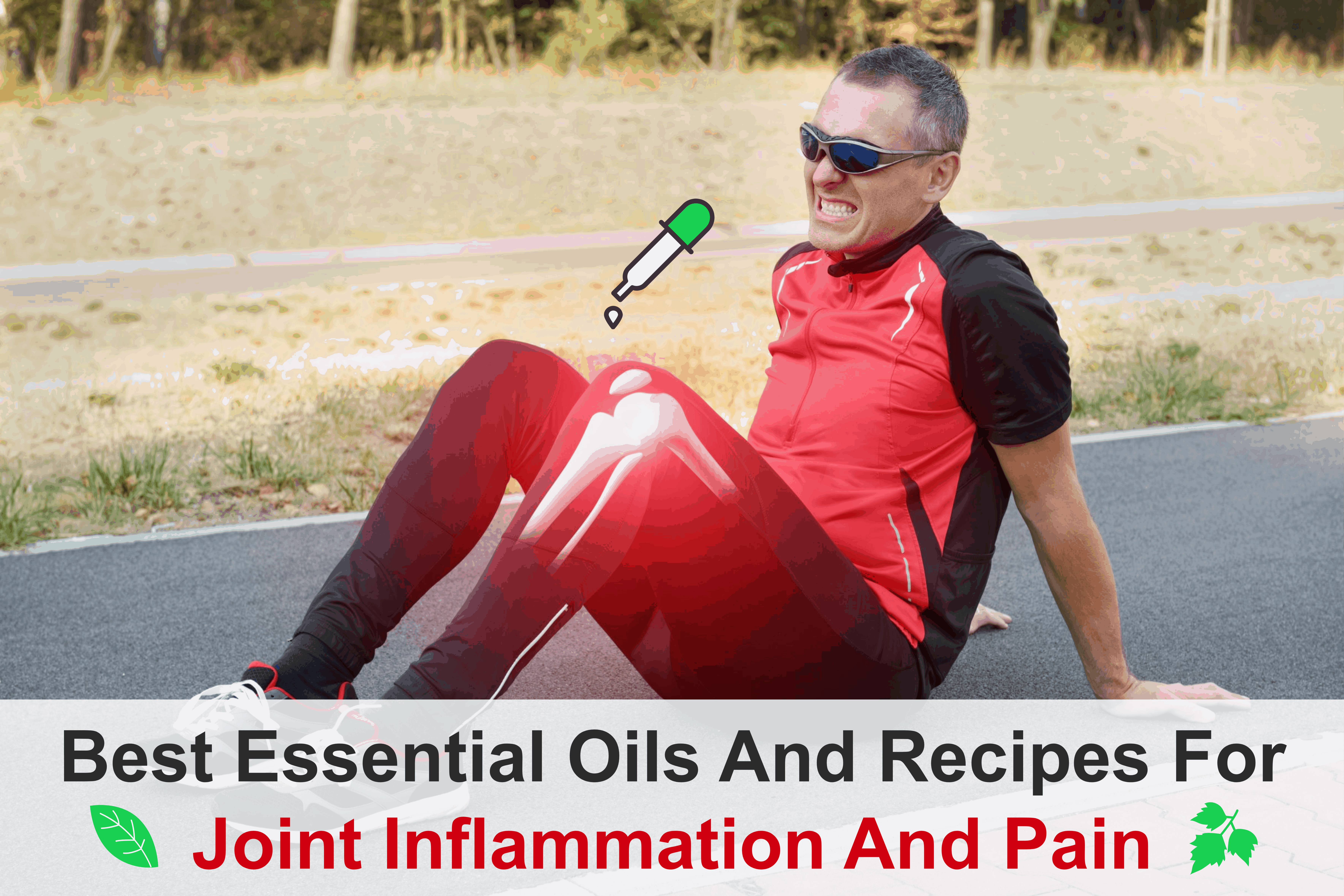 best essential oils for joint pain and inflammation