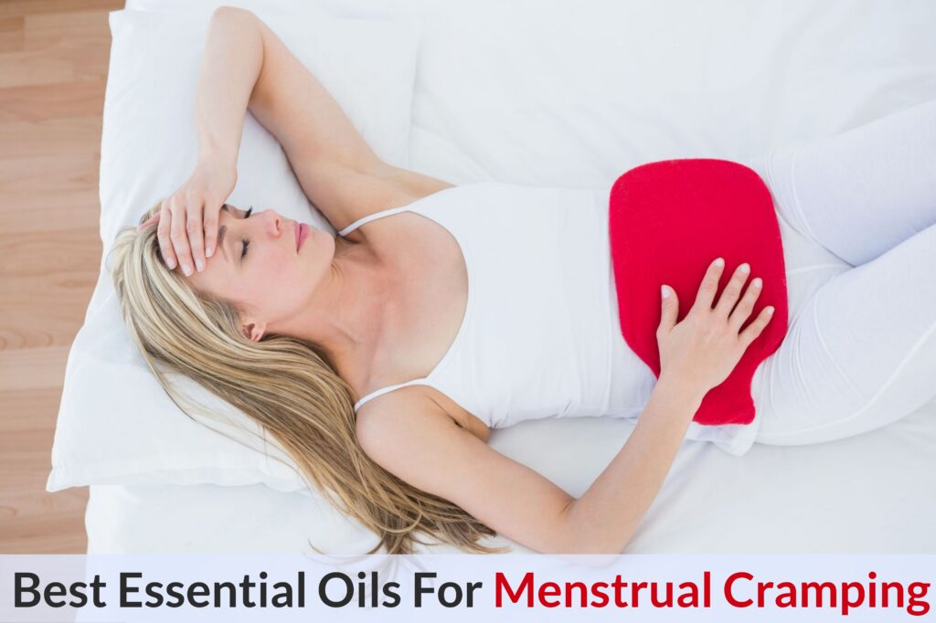 Essential Oils And Recipes To Manage Painful Menstruation (Menstrual Cramping) Essential Oil Benefits