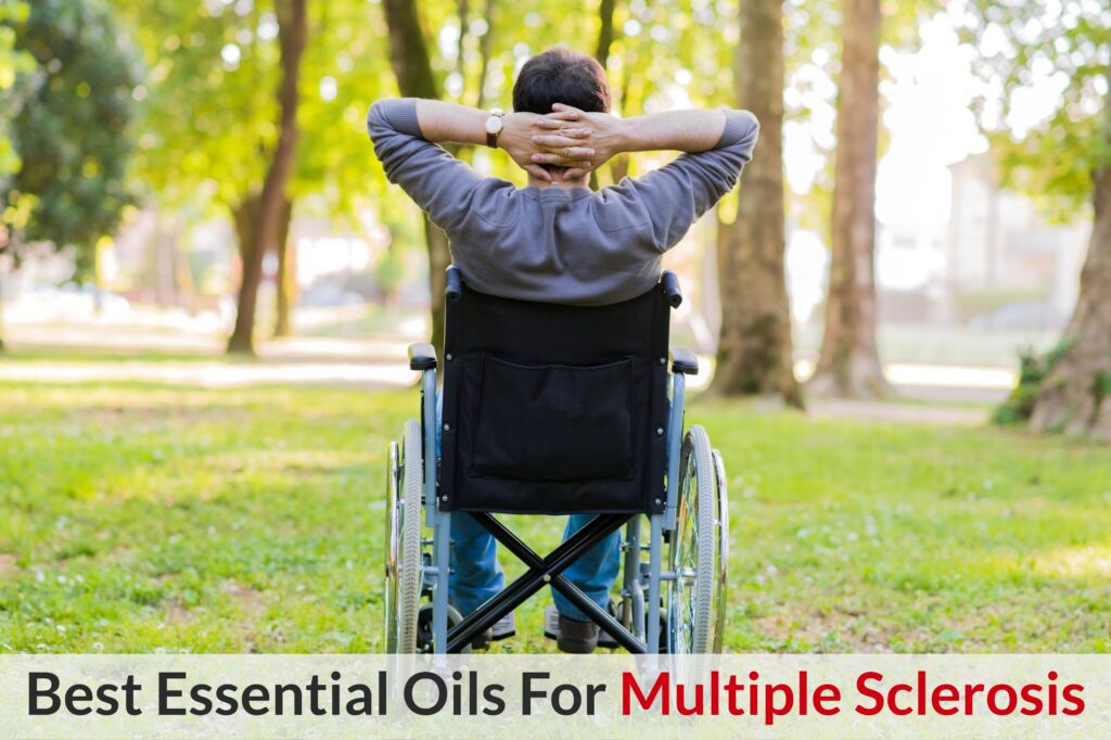 Essential Oils For Multiple Sclerosis: Beating MS One Step At A Time Essential Oil Benefits