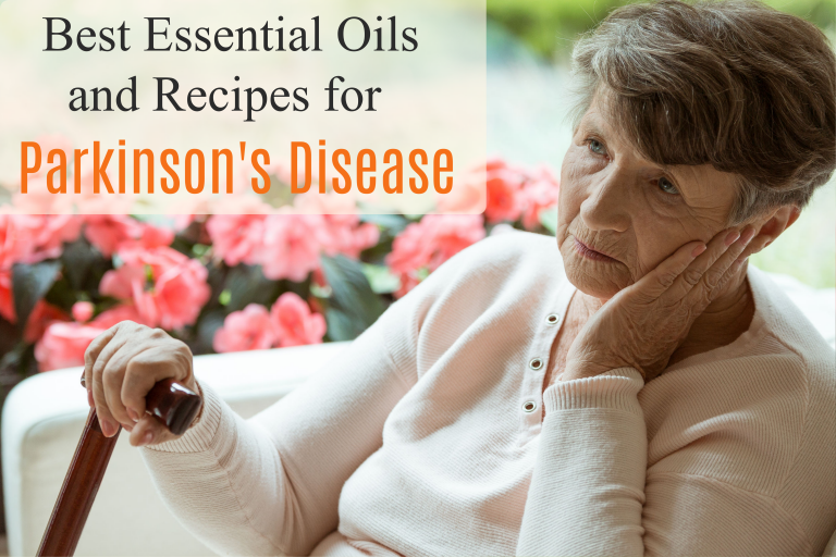 What Are The Best Essential Oils And Recipes To Manage Parkinson’s