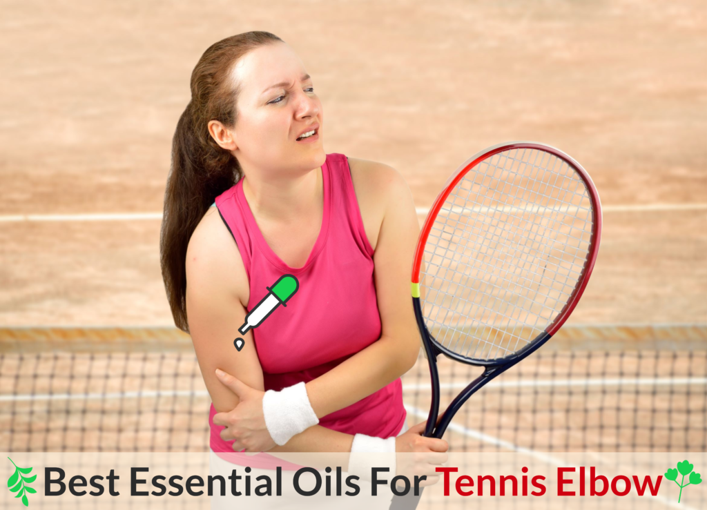 Quelles sont les meilleures huiles essentielles pour Tennis Elbow - Fonctionne aussi pour les non-joueurs de tennis! Avantages des huiles essentielles