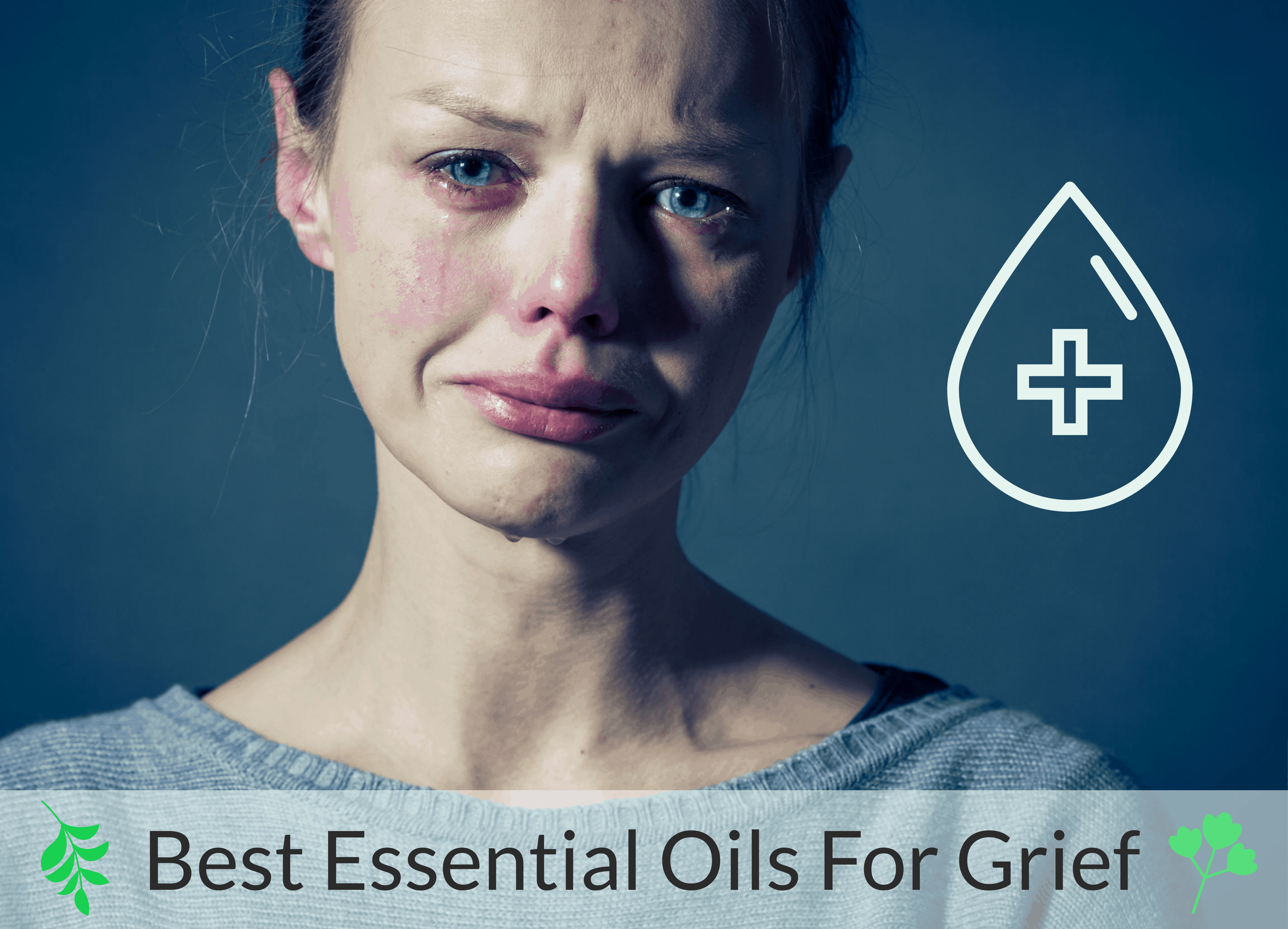 best essential oils for grief