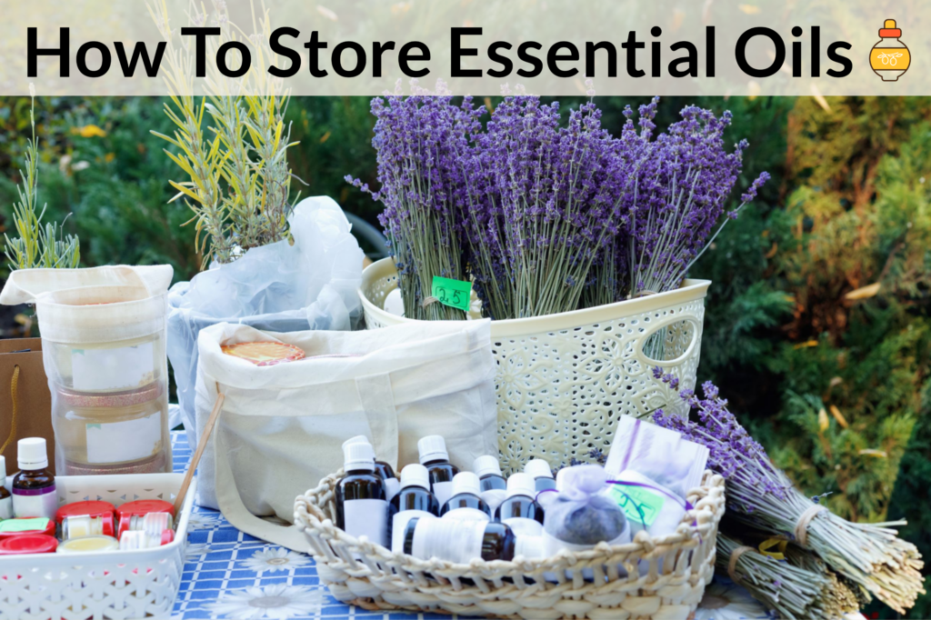 Want Your Essential Oils To Last Long? Here’s What You Need To Know About Essential Oil Storage! Essential Oil Benefits